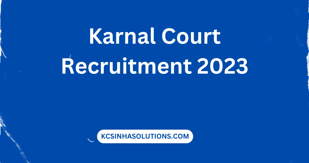 Karnal Court Recruitment 2023