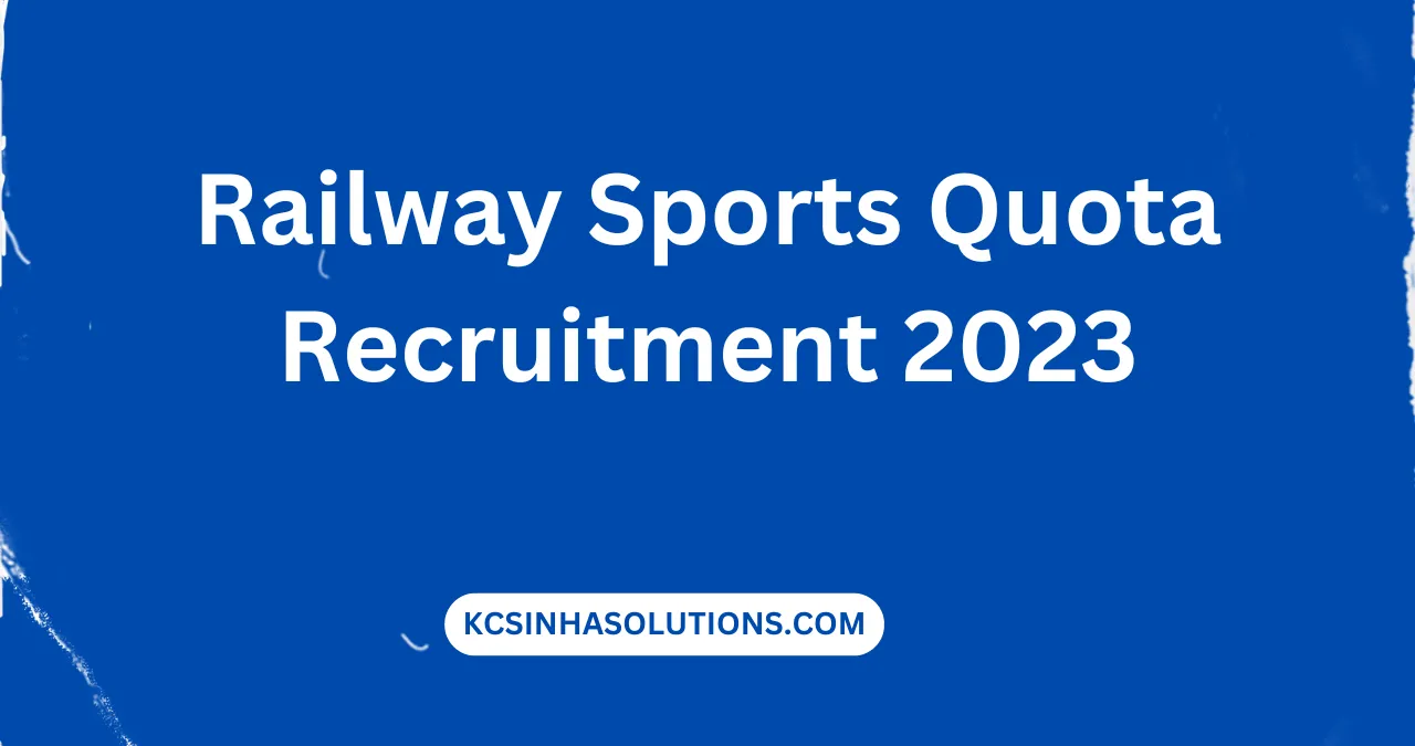 Railway Sports Quota Recruitment 2023