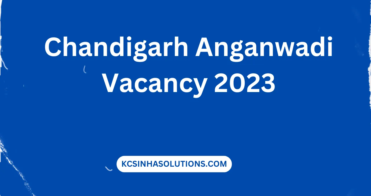 Chandigarh Anganwadi Vacancy 2023