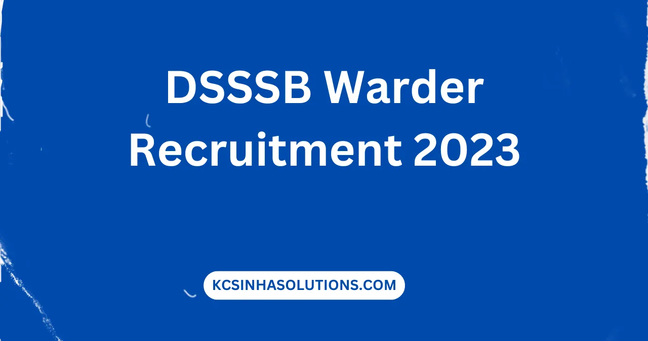 DSSSB Warder Recruitment 2023