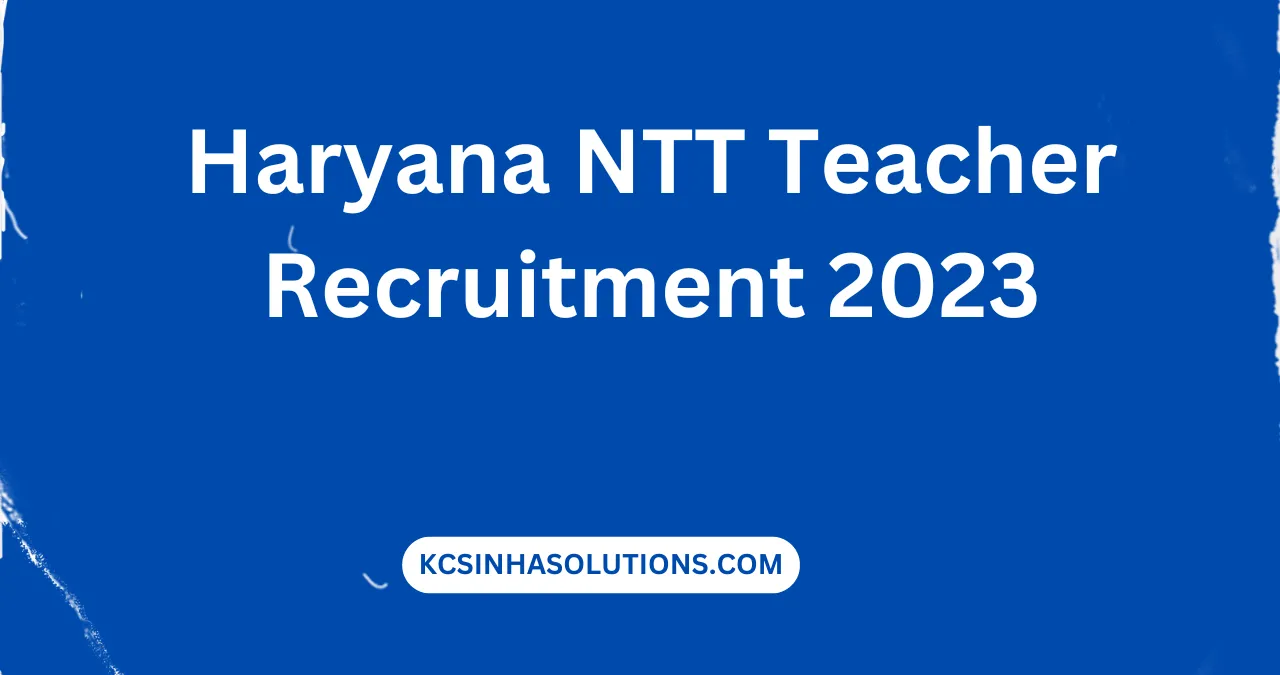 Haryana NTT Teacher Recruitment 2023