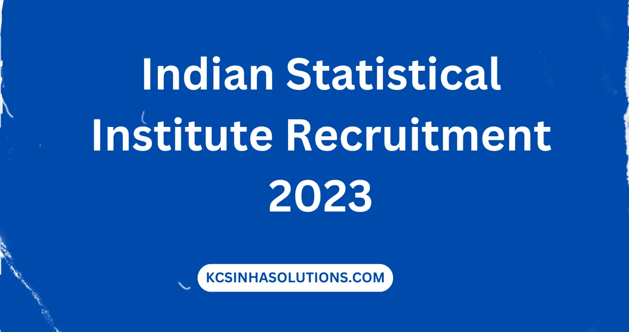 Indian Statistical Institute Recruitment 2023