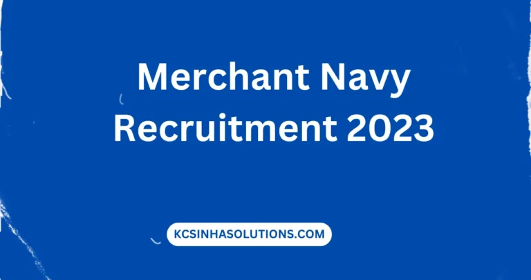 Merchant Navy Recruitment 2023