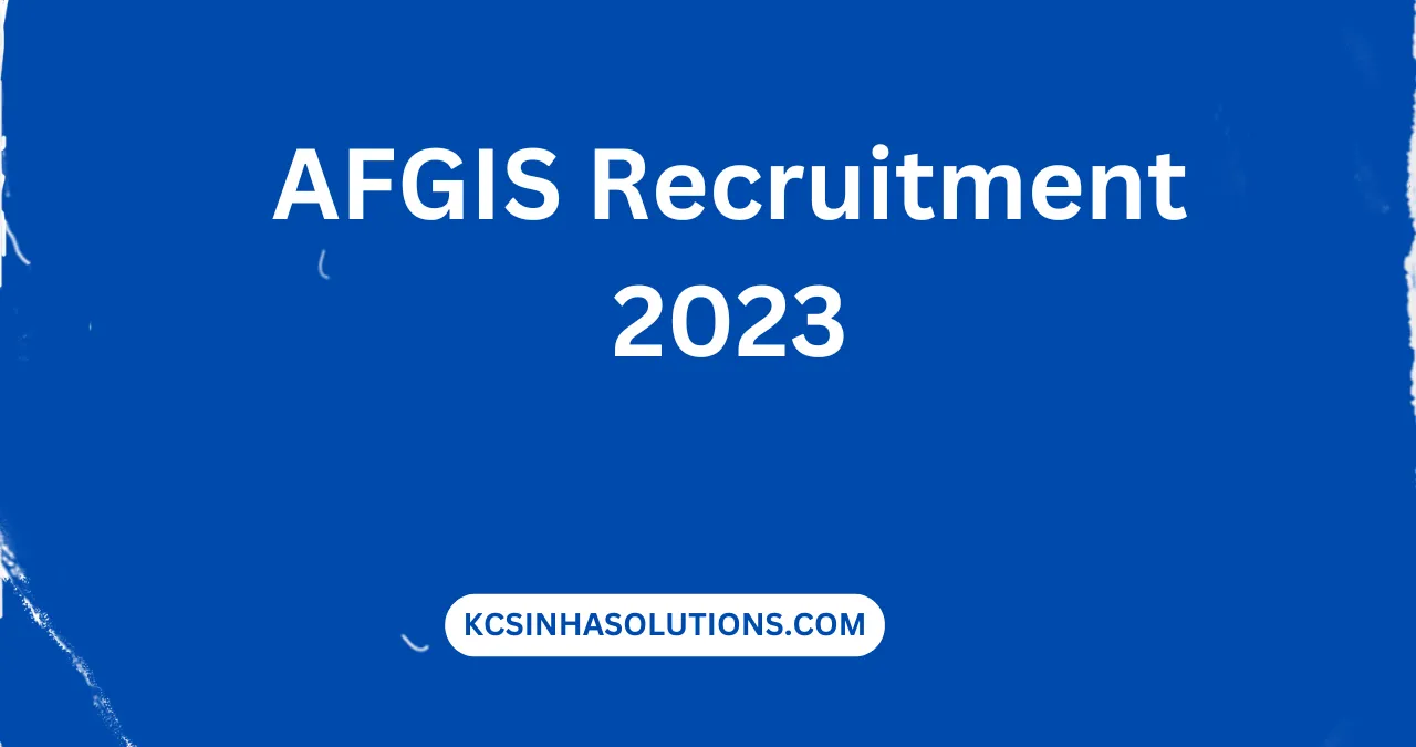 AFGIS Recruitment 2023