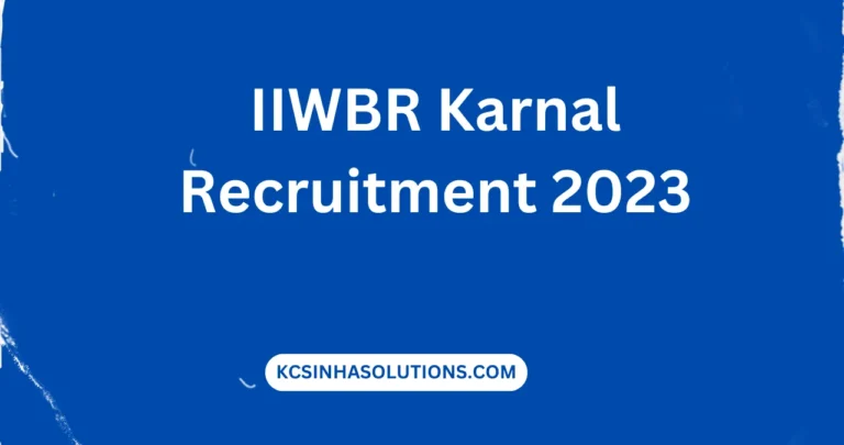 IIWBR Karnal Recruitment 2023