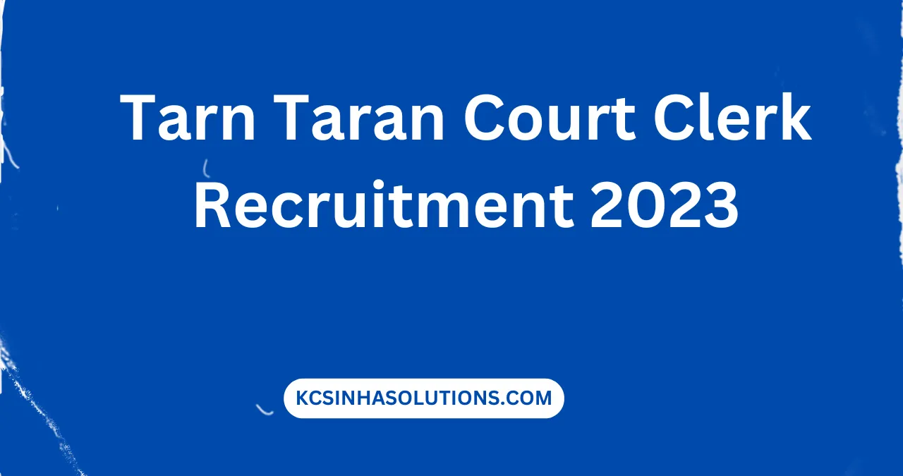Tarn Taran Court Clerk Recruitment 2023