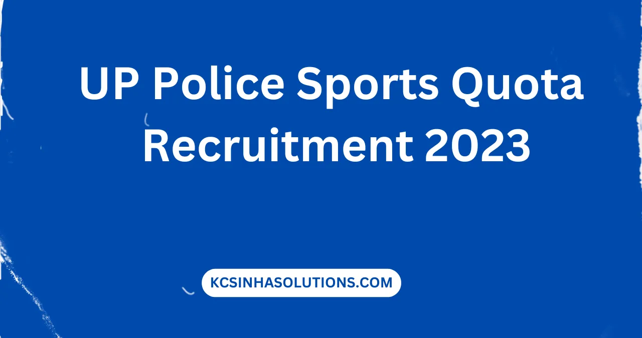 UP Police Sports Quota Recruitment 2023